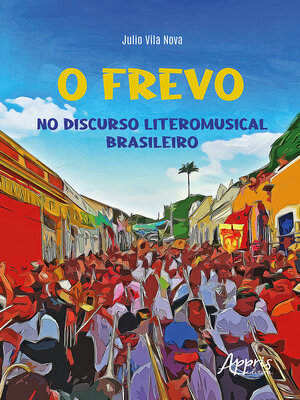 cover image of O Frevo no Discurso Literomusical Brasileiro